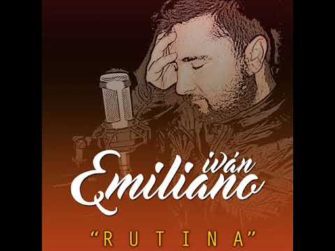 Ivan Emiliano - Rutina