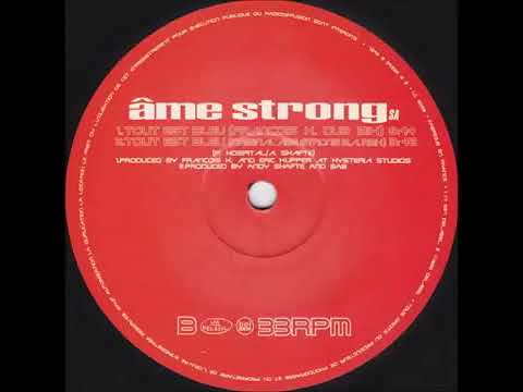 Âme Strong S.A. - Tout Est Bleu (François K. Dub Mix)