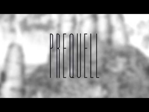 Prequell - Part V