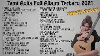 Download lagu TAMI AULIA FULL ALBUM TERBARU 2022 mp3 Download lagu TAMI AULIA FULL ALBUM TERBARU 2022 mp3