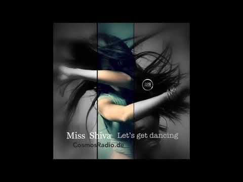 Miss Shiva ॐ Let's Get Dancing (2020)