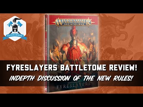 FYRESLAYERS BATTLETOME REVIEW - In-Depth look at the new Fyreslayer army book rules!