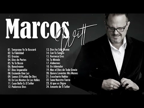 LO MEJOR DE MARCOS WITT EN ADORACIÓN - MARCOS WITT SUS MEJORES ÉXITOS