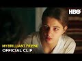 My Brilliant Friend | Elena's Had Enough | HBO