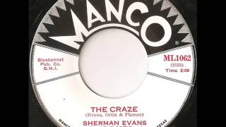 Sherman Evans - the craze