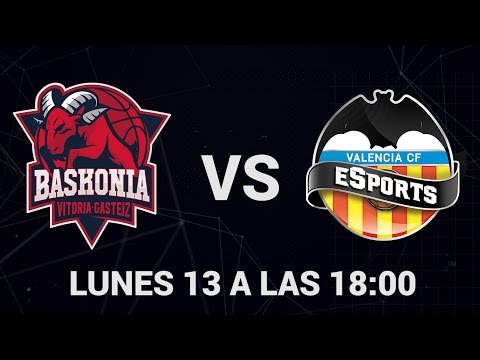 THUNDERX3 BASKONIA vs VALENCIA CF ESPORTS se enfrentan - Jornada 6 - Superliga Orange