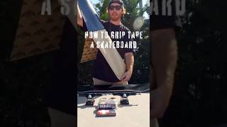 How to Grip Tape a Skateboard