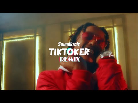 Soundkraft – Tiktoker Remix ft  Gody Tennor x Tipsy Gee x Mejja x Boutross x Wakadinali x Trio Mio