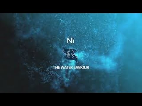 Ni-The Water Saviour