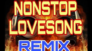 Download lagu NONSTOP LOVESONG REMIX mp3