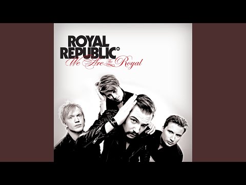 I Must Be Out of My Mind - Royal Republic