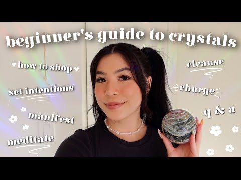 ULTIMATE BEGINNER'S GUIDE TO CRYSTALS ♡ (how to intuitively shop, cleanse, charge, program, + more)