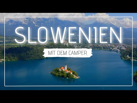 SLOWENIEN WOHNMOBIL HIGHLIGHTS 11 TAGE: Bled, Soca, Bohinj, Lubljana & Postojna!