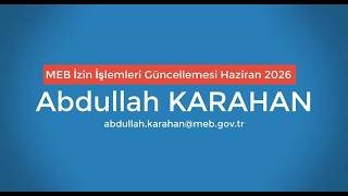 MEB İzin İşlemleri Girişi Güncellemesi  ( Haziran 2026 )