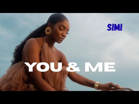 Simi - You And Me (Lyrics video)