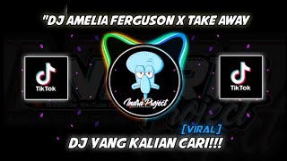 Download lagu DJ AMELIA FERGUSEN X TAKE AWAY (MASHUP) 2021!!! Terbaru viral di Tiktok🎶 mp3
