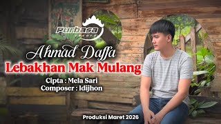 Download lagu LAGU LAMPUNG TERBARU 2026 - LEBAKHAN  MAK MULANG - AHMAD DAFFA - CIPT: MELA SARI mp3