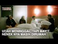 THE BODY OF A GRANDMOTHER WHO WAS NOT BURIED FOR DAYS TRAUMA EPS 97