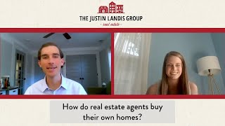 How do real estate agents buy their own homes?