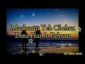 Muskaata Yeh Chehra Deta Hain Jo Pehera Banjara Whatsapp Status Ek Villen Mohomad Irfan