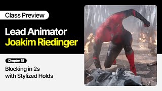 Lead Animator Joakim Riedinger - Chapter 18: Blocking in 2s with Stylized Holds
