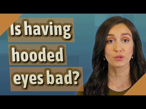 Is having hooded eyes bad?