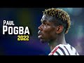 Paul Pogba • The French Genius • Skills, Assists & Goals 2022 | HD