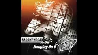 Brooke Hogan - Hanging On U