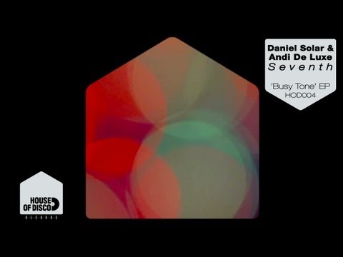 Daniel Solar & Andi De Luxe - Seventh