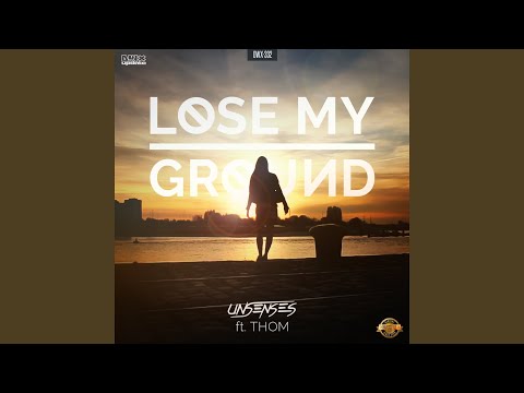 Lose My Ground (Extended Mix)