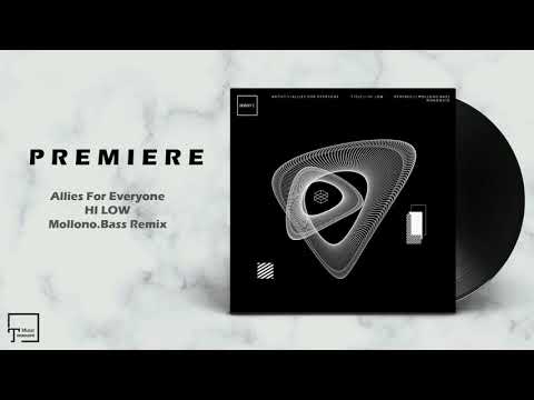 PREMIERE: Allies For Everyone - Hi Low (Mollono.Bass Remix) [ICONYC]