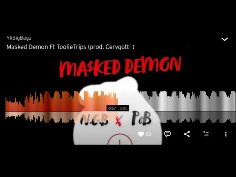 YkBigBagz ft. Toolie Trips - Masked Demon (Prod. Cervgotti )