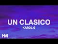 KAROL G - UN CLASICO (Letra/Lyrics) (BONUS TRACK)