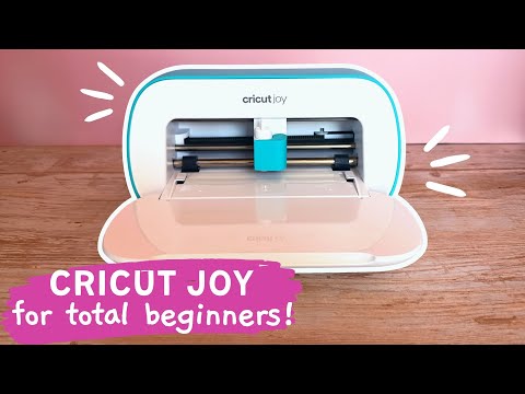 Cricut Joy For Total Beginners