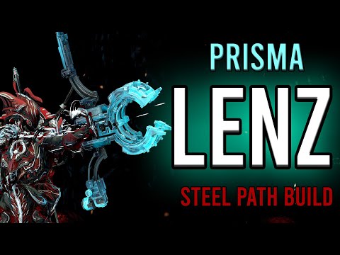 PRISMA LENZ BUILD | GET IT NOW | STEEL PATH BUILD | WARFRAME