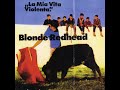 La Mia Vita Violenta - Blonde Redhead  [ALBUM]