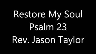 Psalm 23 Restore My Soul