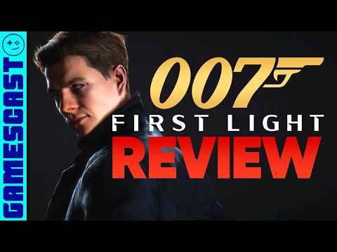 007 First Light Review  - Kinda Funny Gamescast