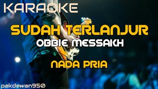 Download lagu SUDAH TERLANJUR OBBIE MESSAKH || KARAOKE NADA PRIA || COVER YAMAHA PSR mp3 Download lagu SUDAH TERLANJUR OBBIE MESSAKH || KARAOKE NADA PRIA || COVER YAMAHA PSR mp3
