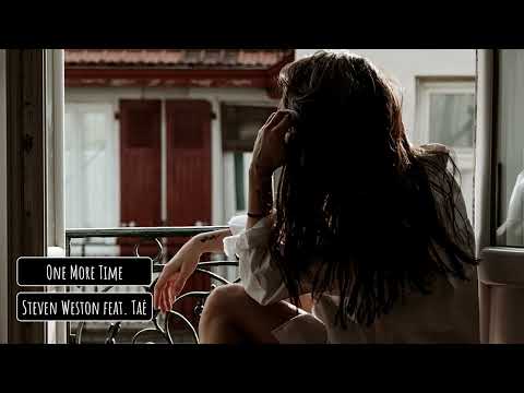 Steven Weston feat. Taė - One More Time