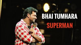 Bhai Tumhara Superman | Zakir khan | Comedy