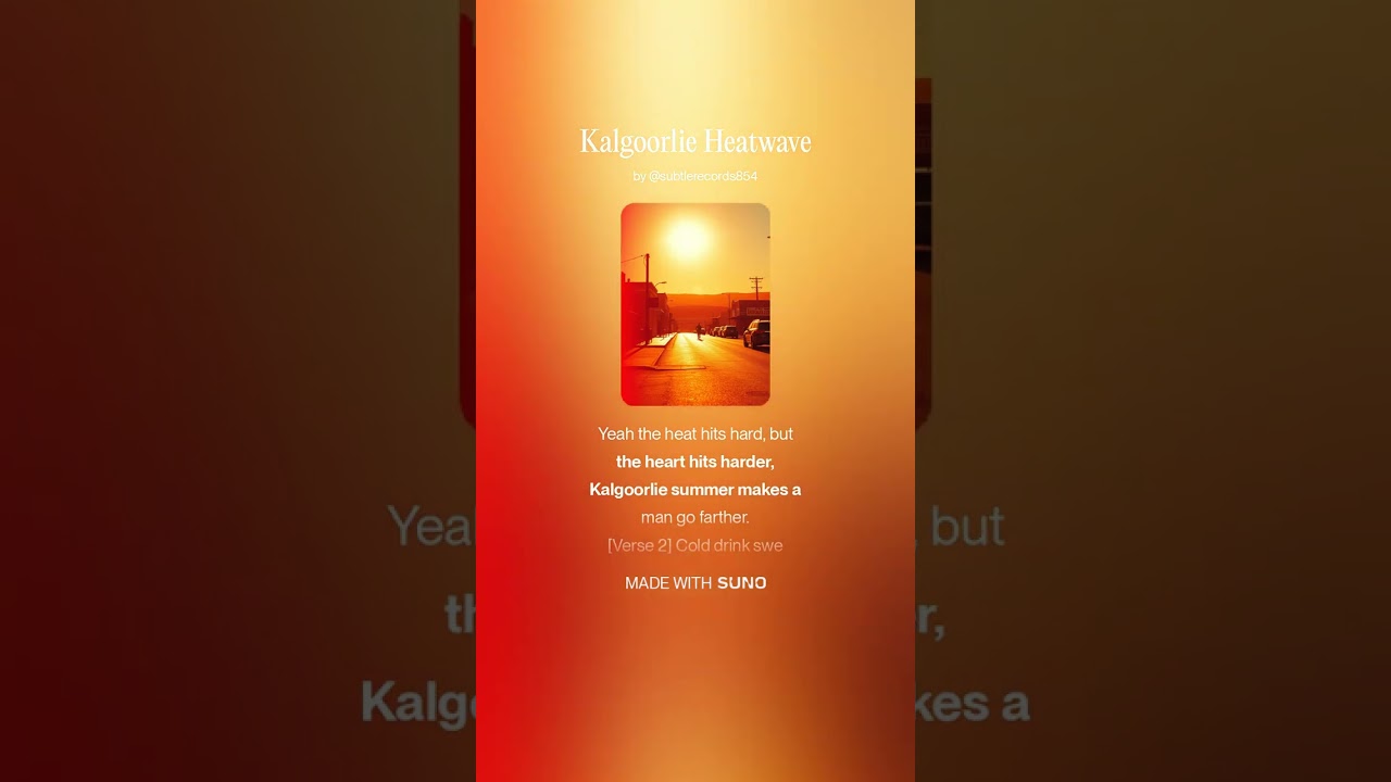 Kalgoorlie Heatwave - Writen By Matt Roseworne