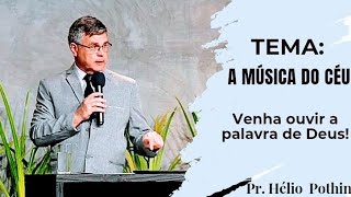 MÚSICA DO CÉU / Com Dr. Hélio Pothin - PARTE 2