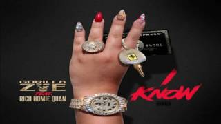 Gorilla Zoe - I Know Feat Rich Homie Quan