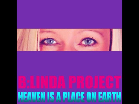 B:Linda Project - Heaven Is A Place On Earth (7TH Heaven Club Mix)