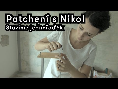 Patchení s Nikol - Stavíme jednořaďák (building DIY case)