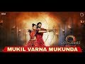 Mukil Varna Mukunda | Video Song | Bahubali 2 - The Conclusion | Global TV