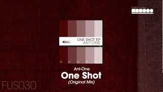Ant-One - One Shot (Original Mix)