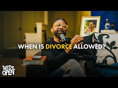 Divorce: Permission or Provision? Understanding God In Divorce | Wide Open #101