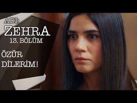 Zehra, Kadir’e evet mi diyecek? - Adı: Zehra 13.Bölüm